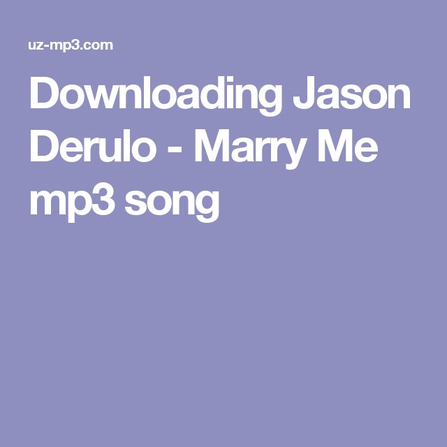 Download Mp3 Jason Derulo Marry Me